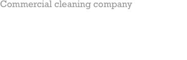Commercial cleaning company